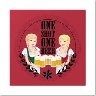 One Shot One Beer Posters and Art